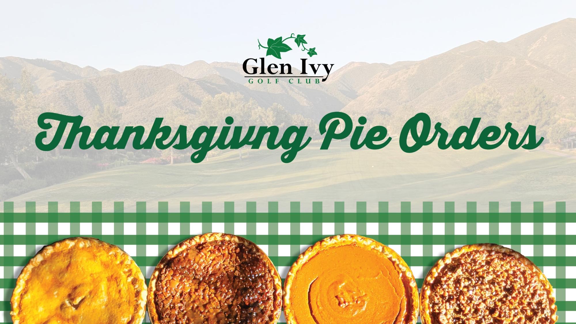 2025 Thanksgiving Pie Orders - Glen Ivy Golf Club - Corona, CA