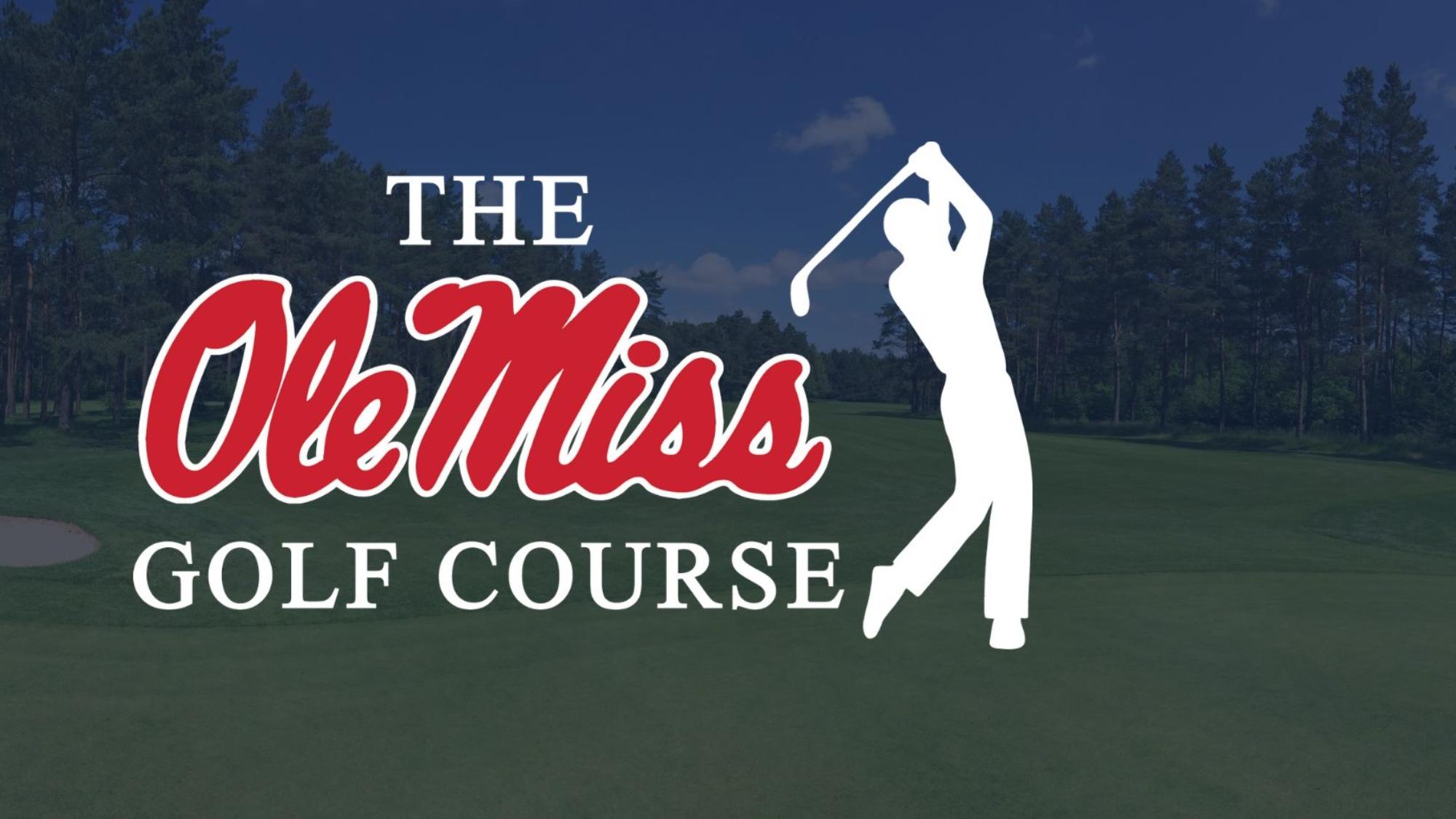 Fall 2022 Student Memberships The Ole Miss Golf Course Oxford MS