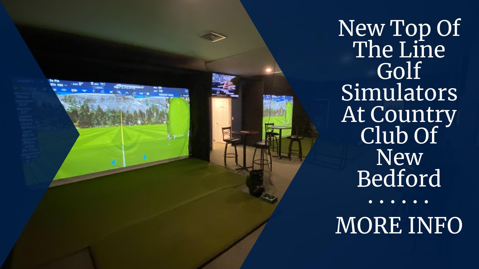 New Top of the Line Golf Simulators at Country Club of New Bedford Country Club of New Bedford