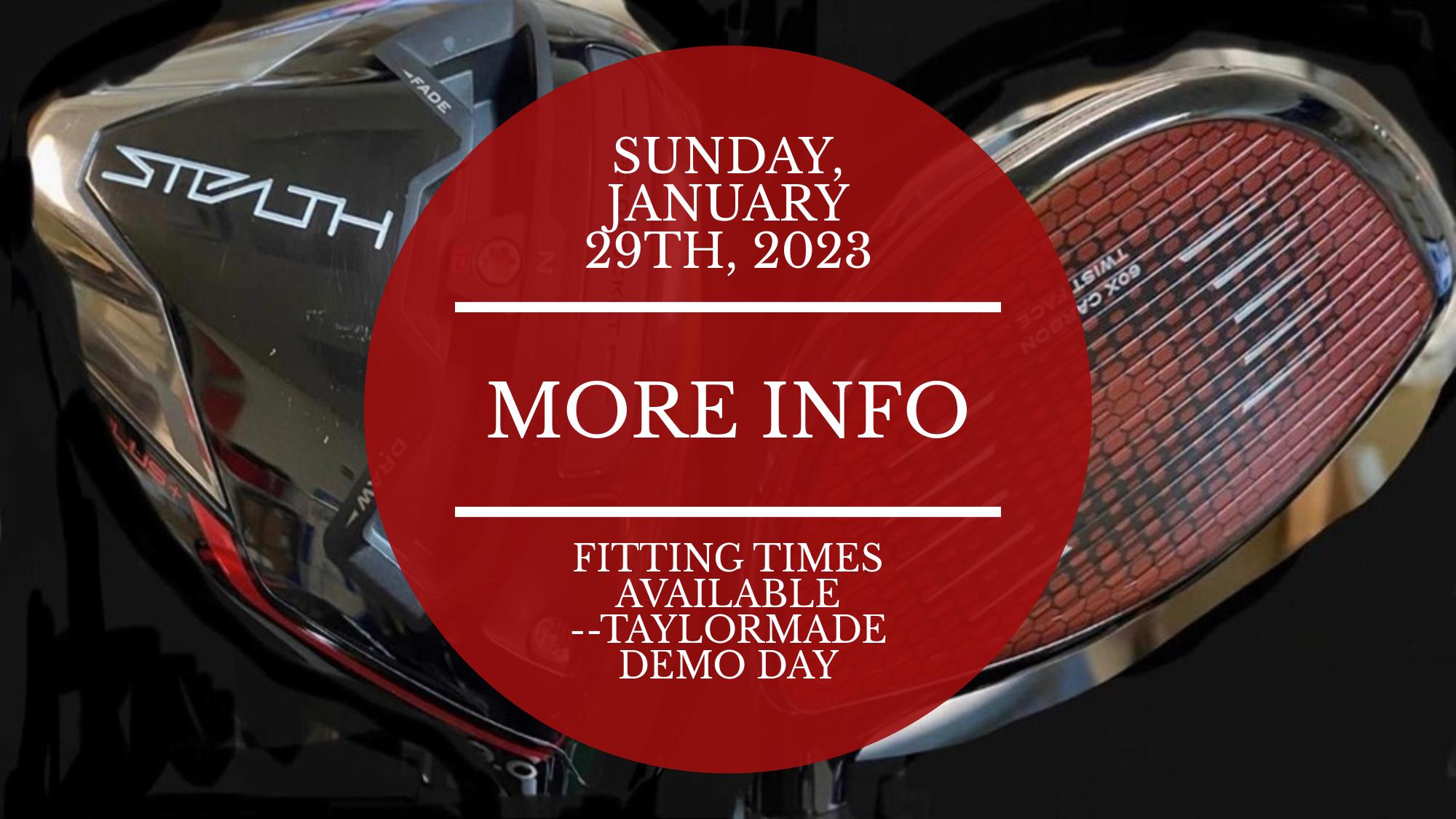 FITTING TIMES AVAILABLE TAYLORMADE DEMO DAY Airport National Public Golf Course CEDAR