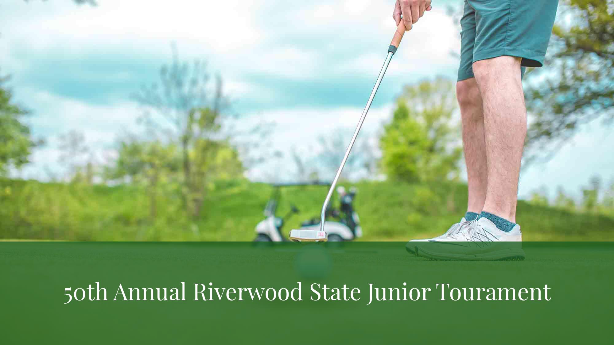 50th Annual Riverwood State Junior Tourament Riverwood Golf Course
