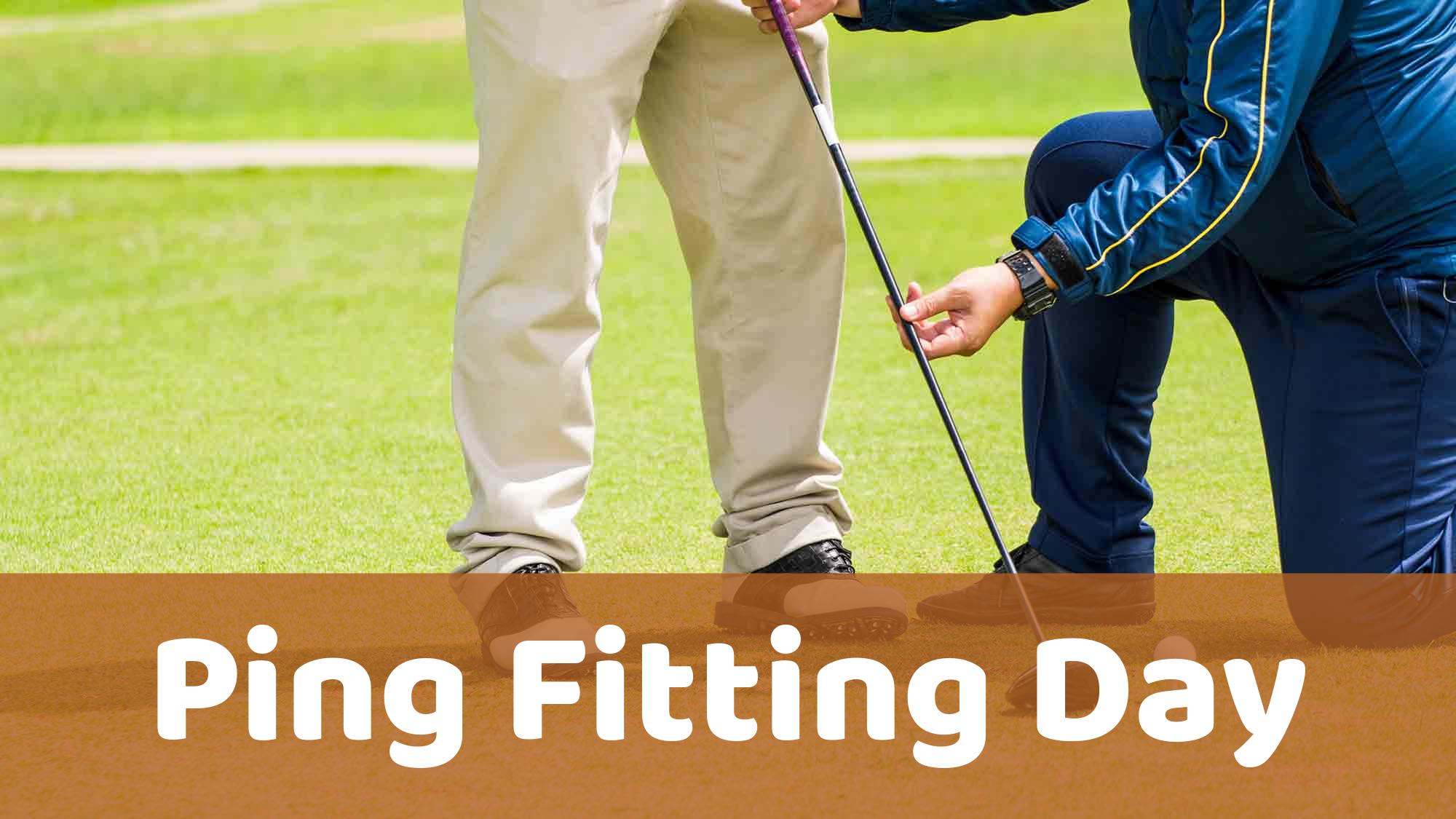 Ping Fitting Day Los Serranos Golf Club Chino Hills, CA