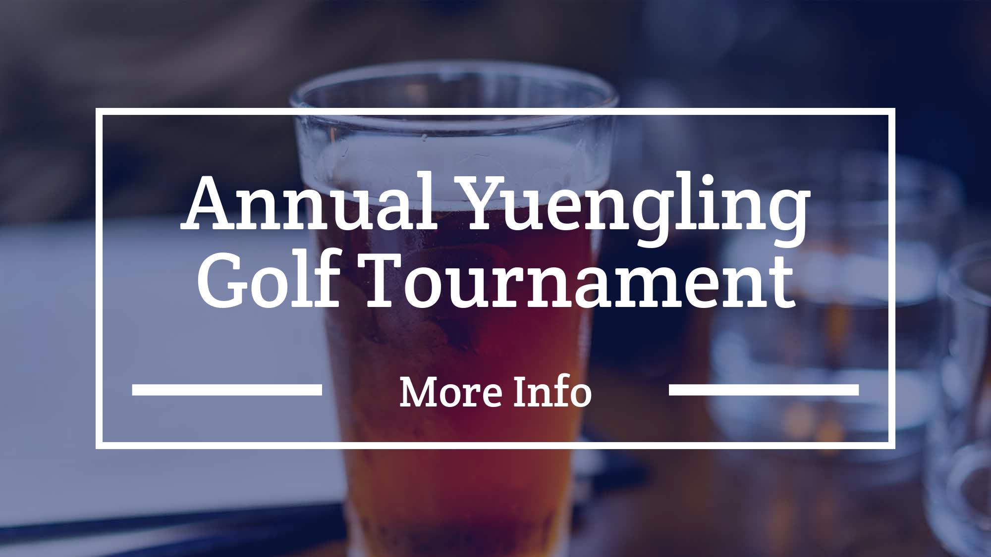 Annual Yuengling Golf Tournament Briarwood Golf Club York, PA